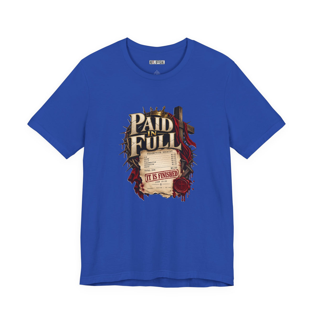 Paid in Full — John 19:30 Christian  T-shirt