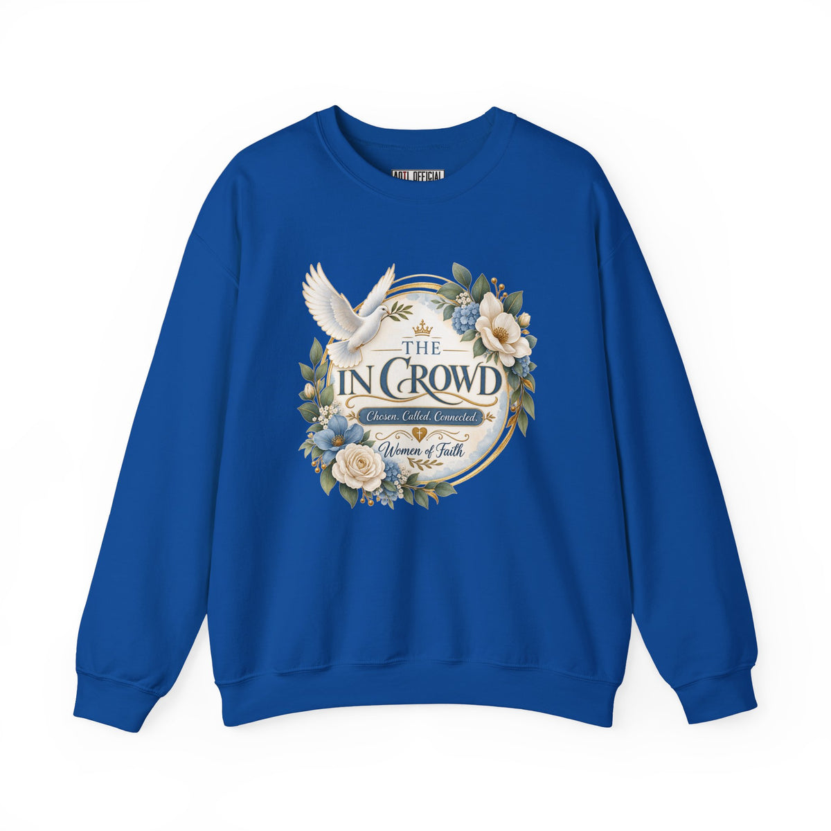 The In Crowd – Chosen. Called. Connected. Christian Sweatshirt