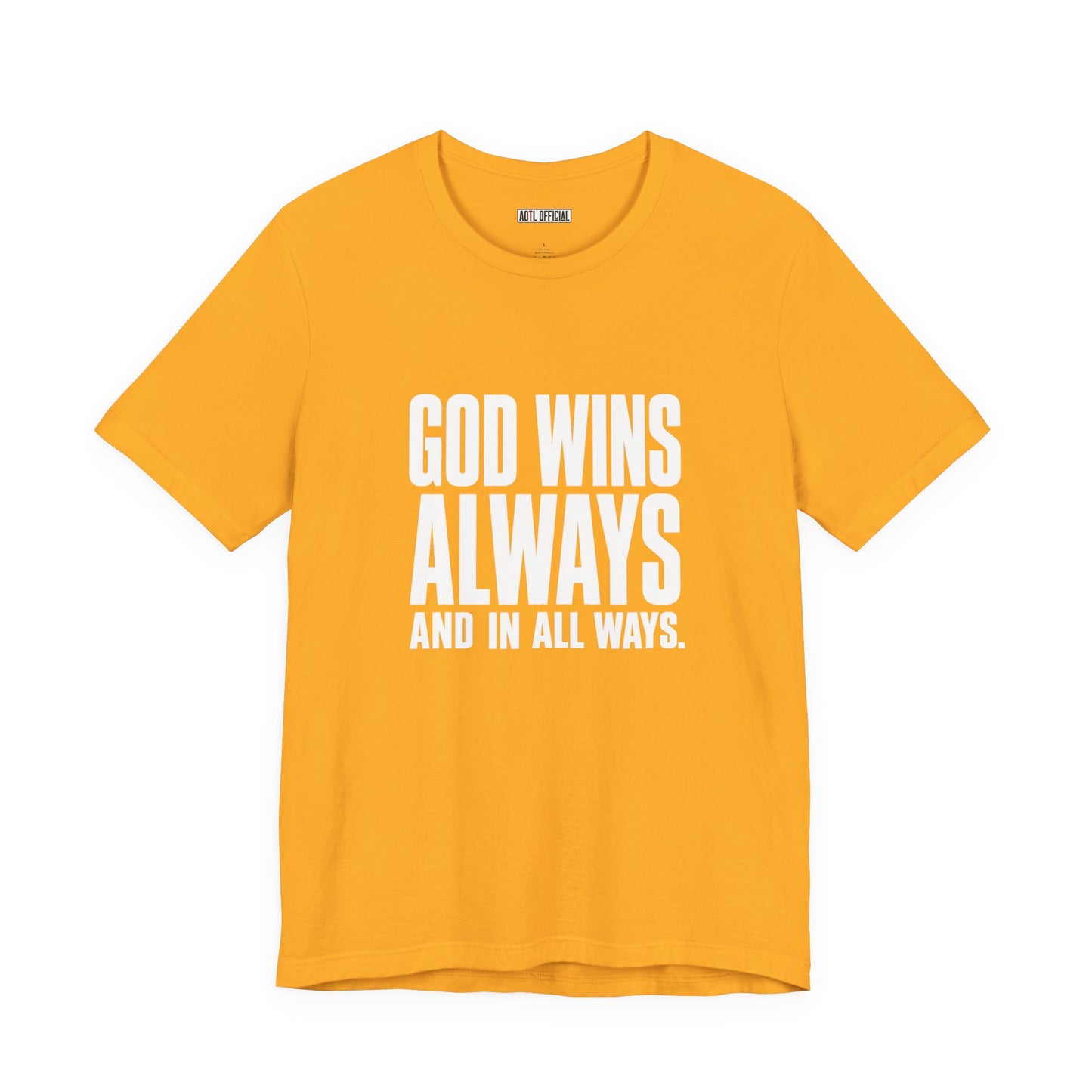 God Wins Always Classic Unisex Short Sleeve Tee