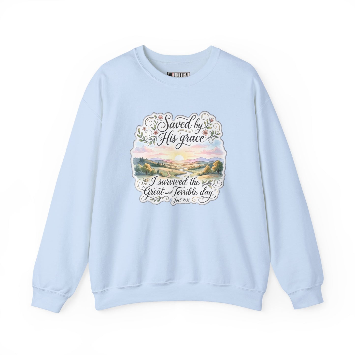 Grace Beyond the Horizon – I Survived the Great and Terrible Day (Joel 2:31) Christian Sweatshirt