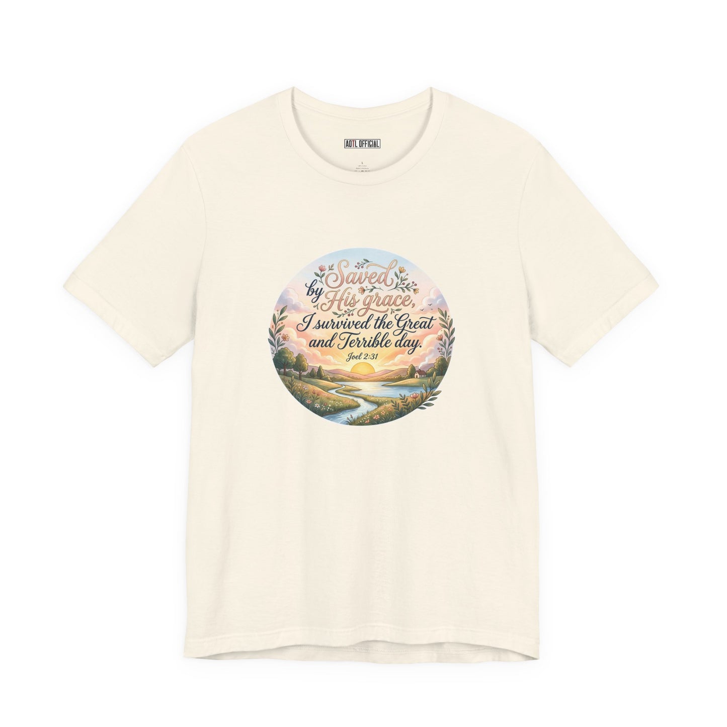 Dawn of Grace – I Survived the Great and Terrible Day (Joel 2:31) Unisex Short Sleeve Tee