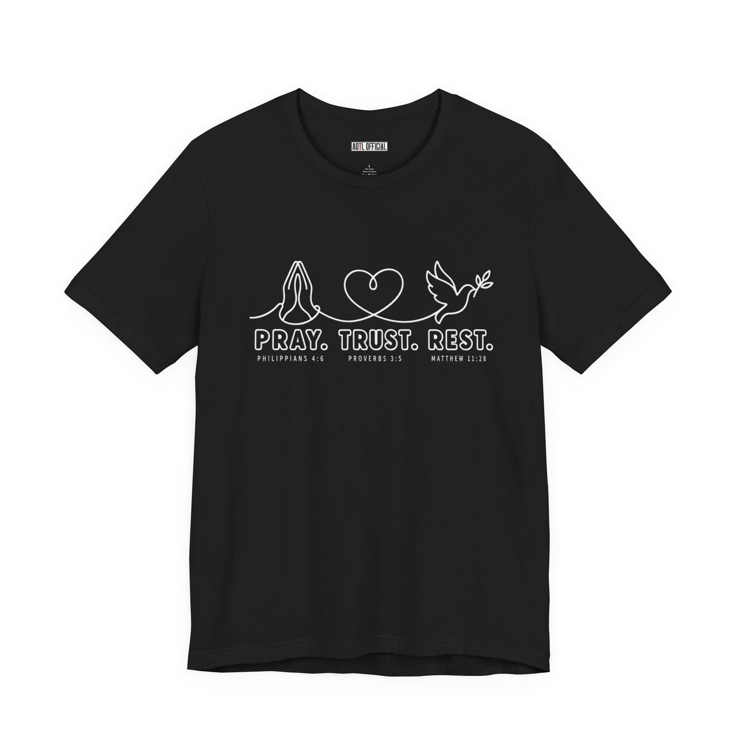 Pray. Trust. Rest.  Christian T-shirt