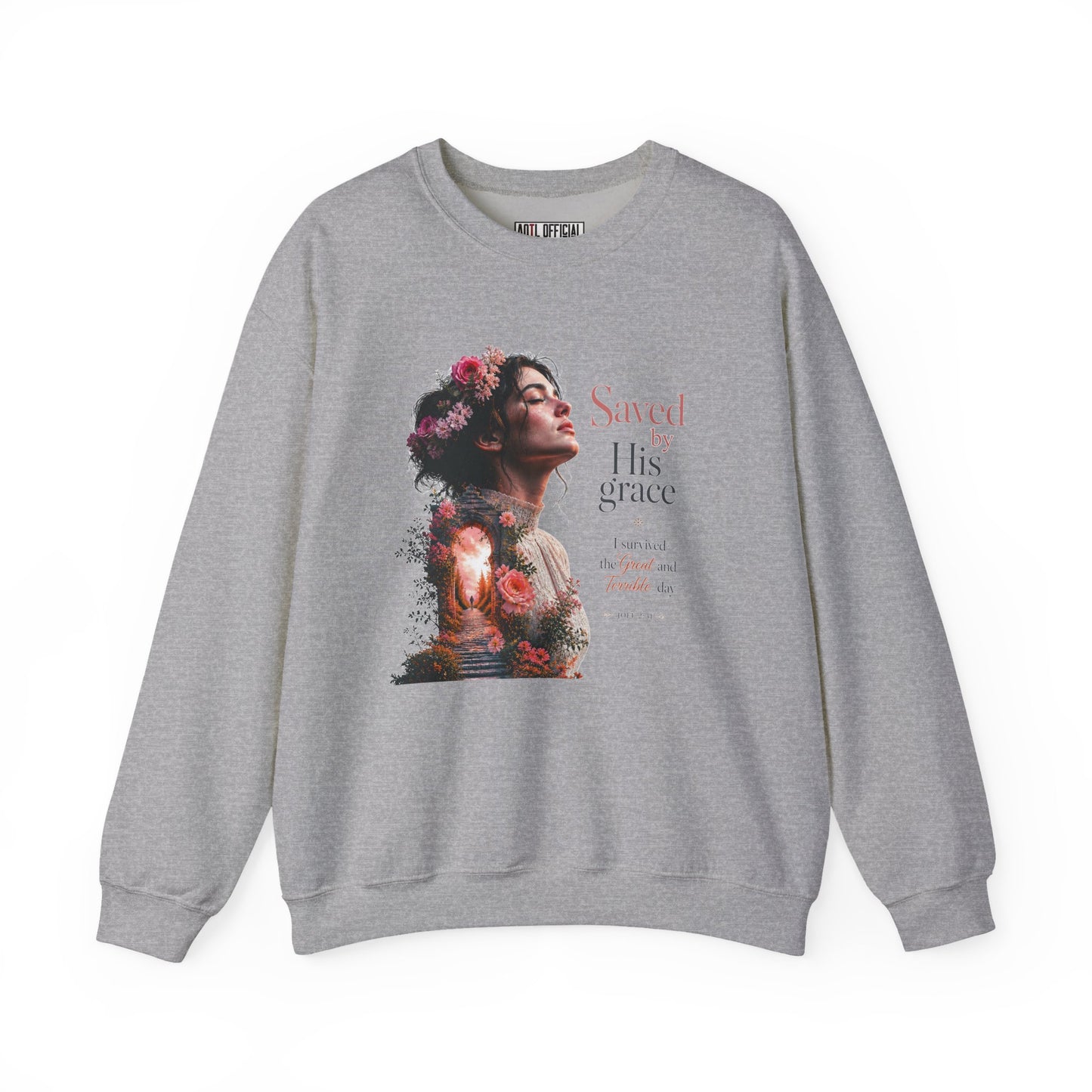 Pathway of Grace – I Survived the Great and Terrible Day (Joel 2:31) Christian Sweatshirt