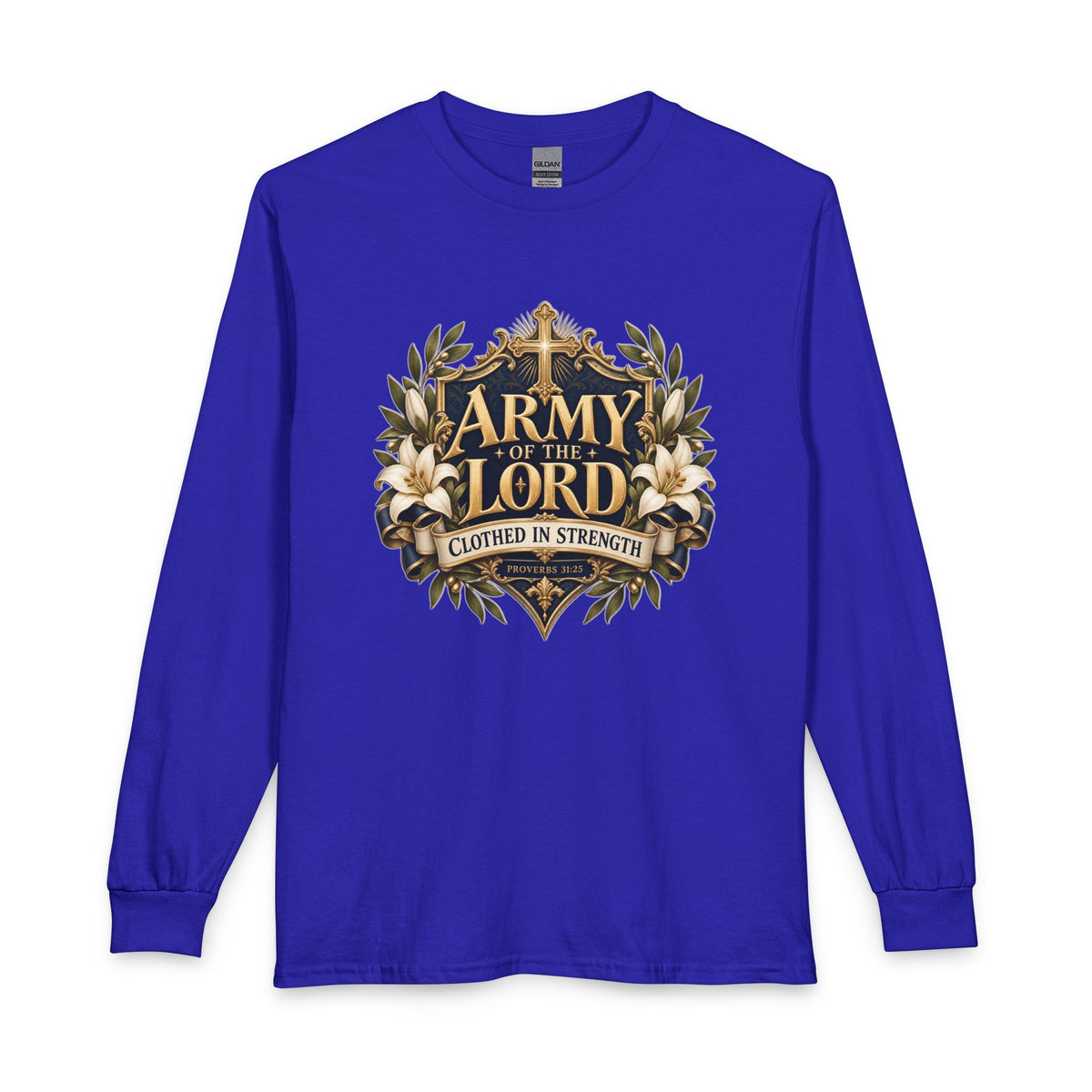 Army of the Lord — Clothed in Strength Christian Long Sleeve Shirt