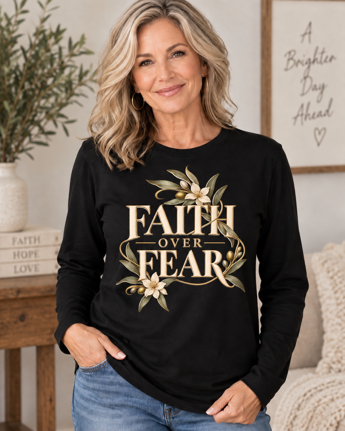 Faith Over Fear Christian Long Sleeve Shirt