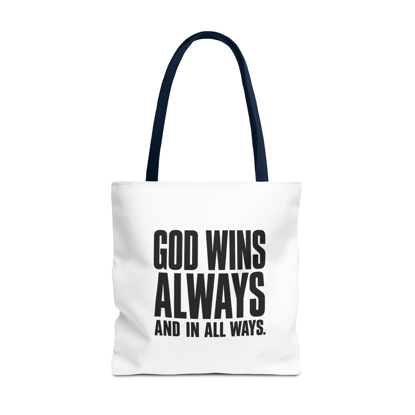 God Wins Always Christian Tote Bag