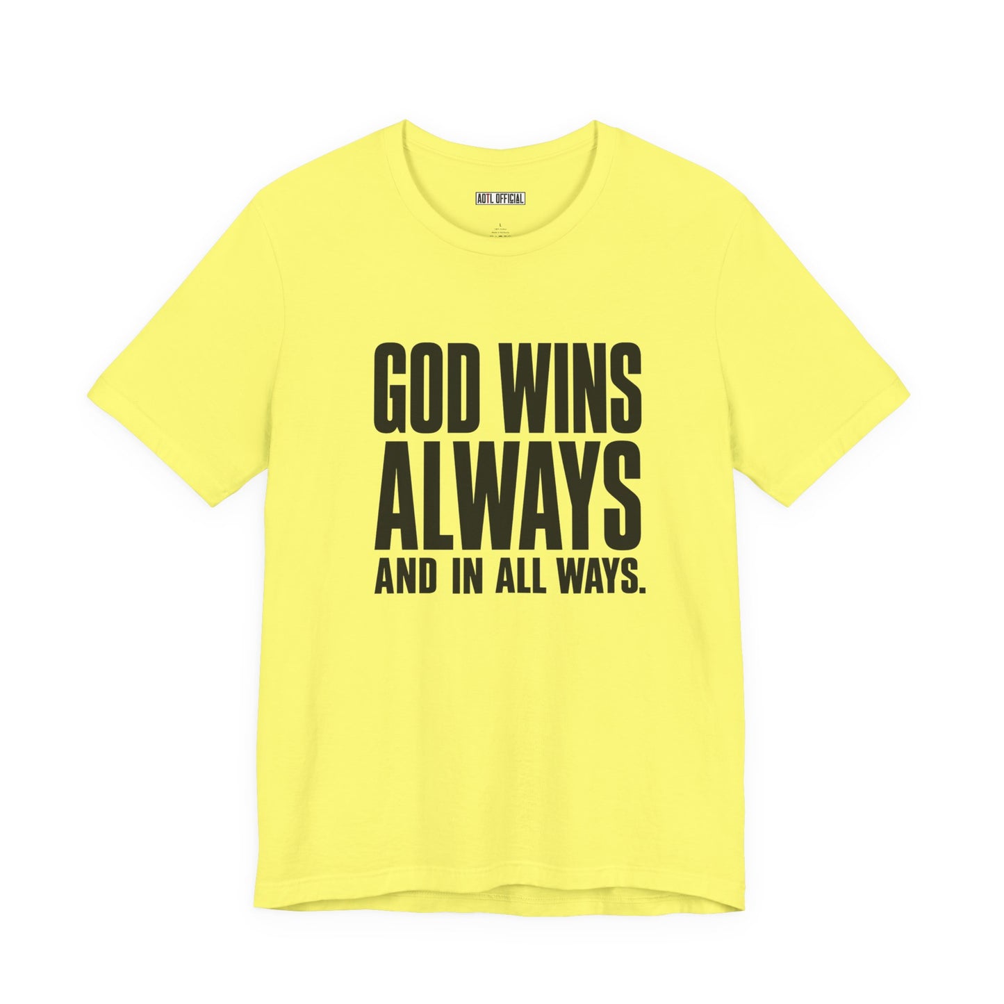 God Wins Always Classic Unisex Short Sleeve Tee