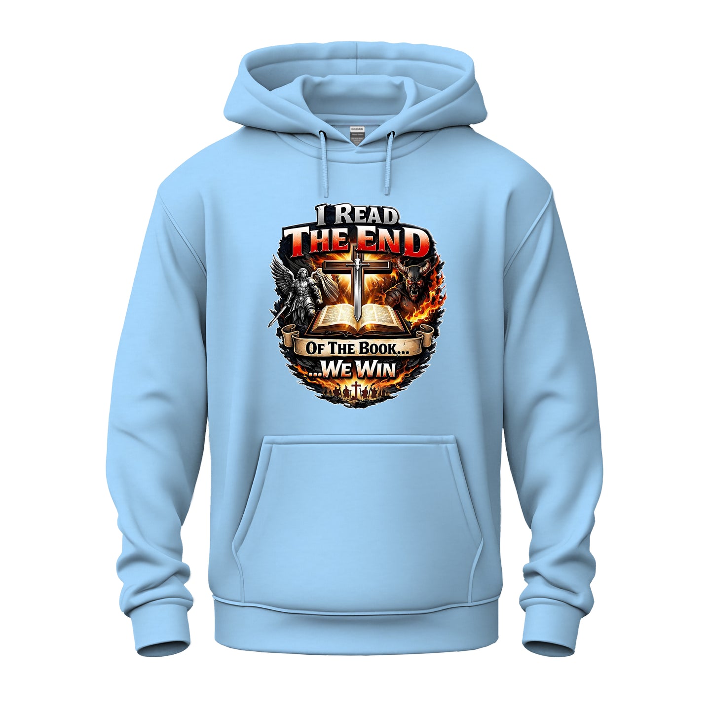 I Read The End Of The Book....We Win!  Heavy Blend™ Hooded Sweatshirt
