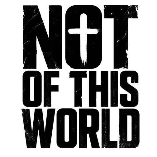 Not Of This World Black Text Christian Sweatshirt