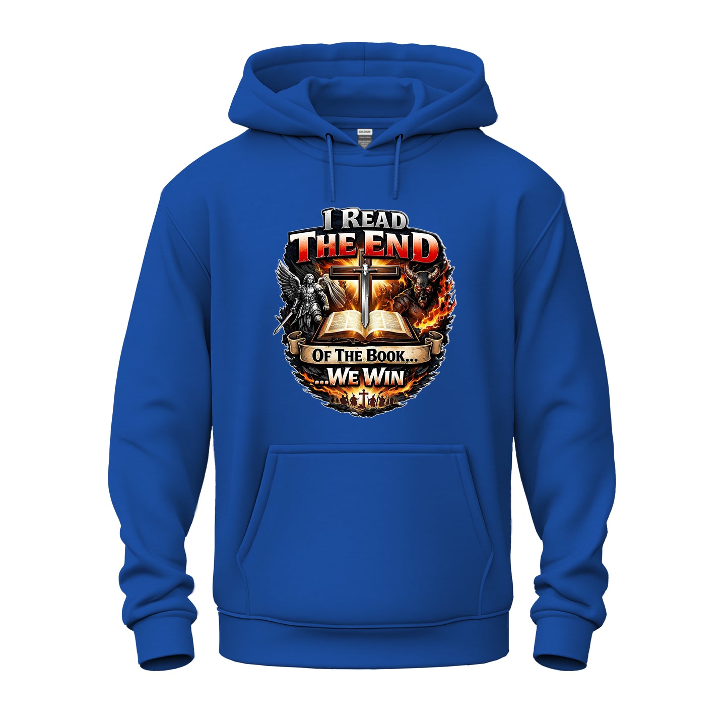 I Read The End Of The Book....We Win!  Heavy Blend™ Hooded Sweatshirt