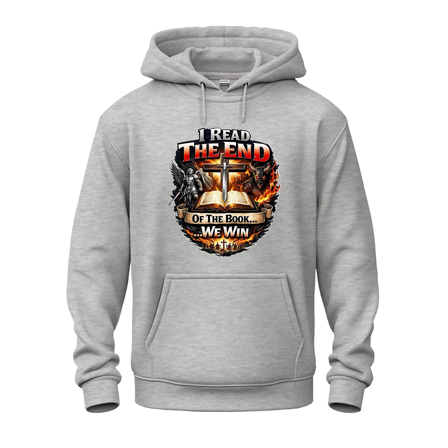 I Read The End Of The Book....We Win!  Heavy Blend™ Hooded Sweatshirt