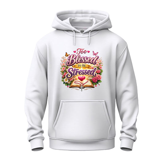 Too Blessed To Be Stressed Nature Edition Christian Unisex Heavy Blend™ Hooded Sweatshirt
